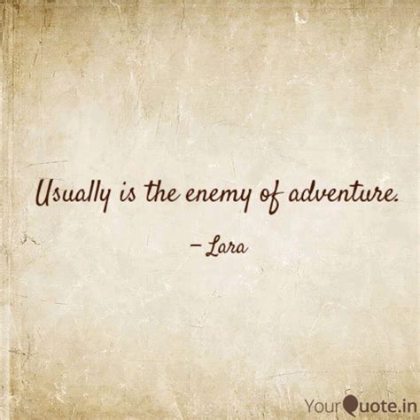 Usually is the enemy of a... | Quotes & Writings by Aderemi Omoniyi ...