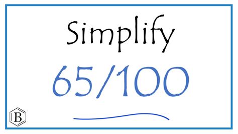 How to Simplify the Fraction 65/100 - YouTube