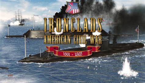 Ironclads - American Civil War | Steam Game Key for PC | GamersGate
