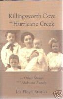 Buy Killingsworth Cove on Hurricane Creek and Other Stories of an ...