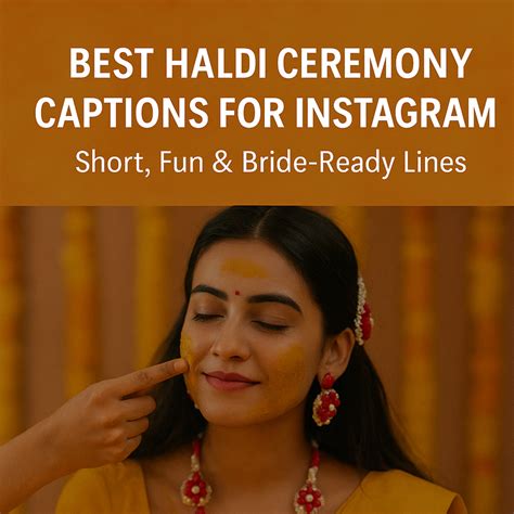 Haldi Ceremony Captions for Instagram | Short & Fun Bride Haldi ...