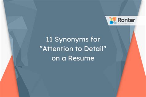 11 Synonyms for "Attention to Detail" on a Resume