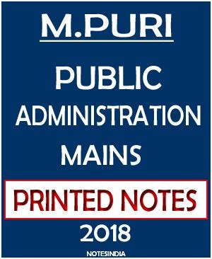 M PURI PUBLIC ADMINISTRATION MAINS PRINTEDa NOTES 2018