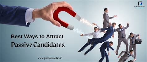 Best Ways to Attract Passive Candidates | Job Suraksha