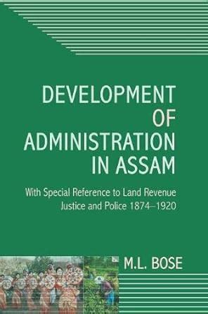 Buy Development of Administration in Assam: With Special Reference to ...