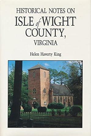 Historical Notes on Isle of Wight County, Virginia : Amazon.in: Books