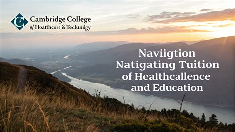 Navigating Tuition at Cambridge College of Healthcare & Technology: A ...