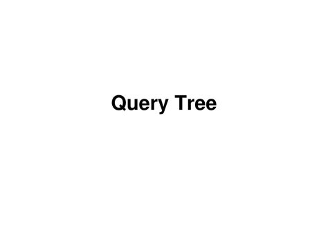 Advaced Database Query Tree 的图像结果