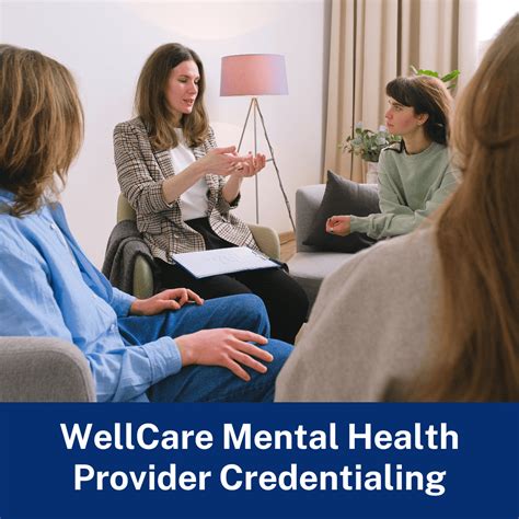 WellCare Mental Health Provider Credentialing & Enrolment