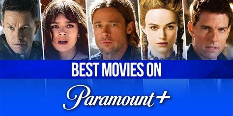 The 17 Best Movies on Paramount+ Right Now