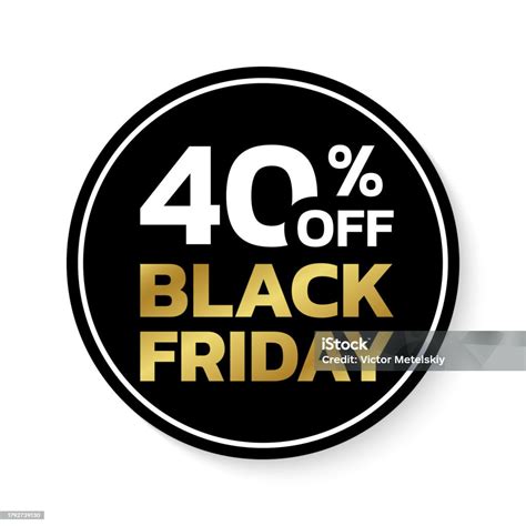 40 Off Black Friday Sale Sicker Label Or Badge Circle Discount Banner ...
