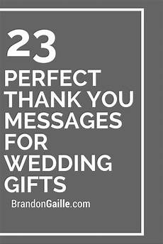 Thank You Quotes For Wedding Gifts by 23 Thank You Messages For Wedding Gifts Wedding Thank You Quotes For Wedding Gifts