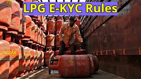 LPG E-KYC – No Need to Visit the Agency- E-KYC for Gas Cylinders Now in ...