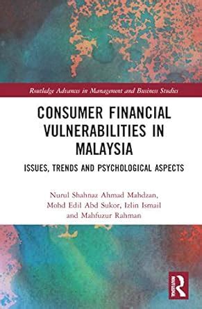 Buy Consumer Financial Vulnerabilities in Malaysia: Issues, Trends and ...
