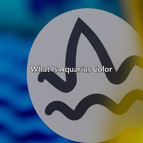 What Is Aquarius Color - colorscombo.com