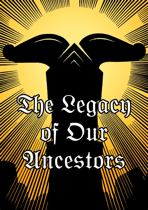 Tradition – The Legacy of Our Ancestors