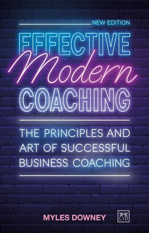 Buy Effective Modern Coaching: The Principles and Art of Successful ...