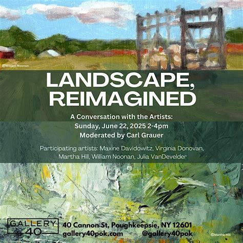 Landscape, Reimagined, Gallery 40, Poughkeepsie, 22 June 2025 | AllEvents