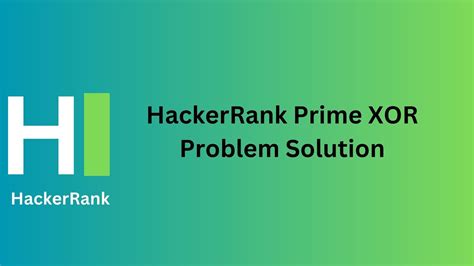 Maximum and Minimum Difference Xor Values HackerRank Solution 的图像结果