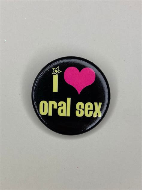 Button I love oral sex – Rainbow-Pride.de