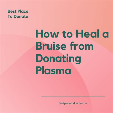 How to Heal a Bruise from Donating Plasma - Best Place To Donate In USA