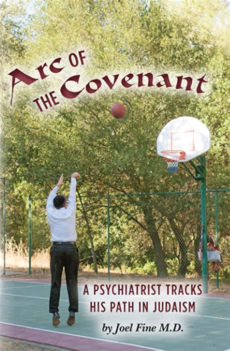 Arc of the Covenant: A Psychiatrist Tracks His Path In Judaism : Amazon ...