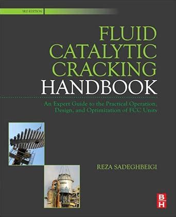 Buy Fluid Catalytic Cracking Handbook: An Expert Guide to the Practical ...