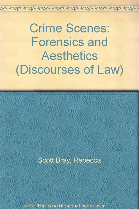 Buy Crime Scenes: Forensics and Aesthetics (Discourses of Law) Book ...