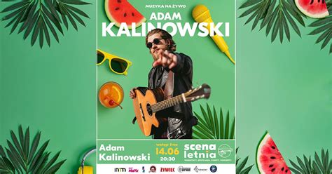 ADAM KALINOWSKI - KONCERT - WSTĘP WOLNY ★ 14.06 ★ SCENA LETNIA, Święty ...