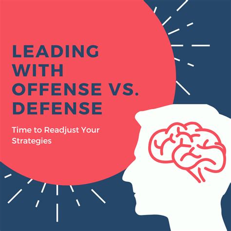 Leading with Offense vs. Defense - Time to Readjust Your Strategies ...