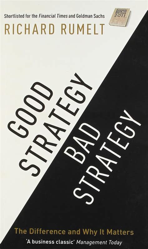 Buy Good Strategy/Bad Strategy: The difference and why it matters Book ...
