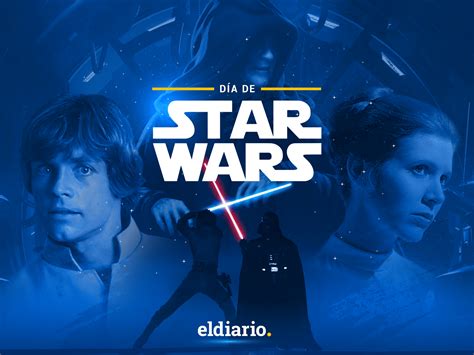 Siete curiosidades para celebrar el Día de Star Wars