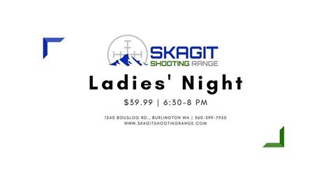 FULL! Ladies Night, Skagit Shooting Range, Burlington, 14 March 2024 ...