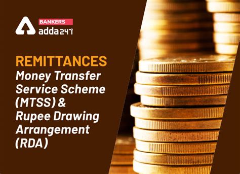 Remittances (Money Transfer Service Scheme (MTSS) and Rupee Drawing ...