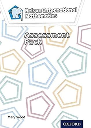 Nelson International Mathematics Assessment Pack (International Primary ...