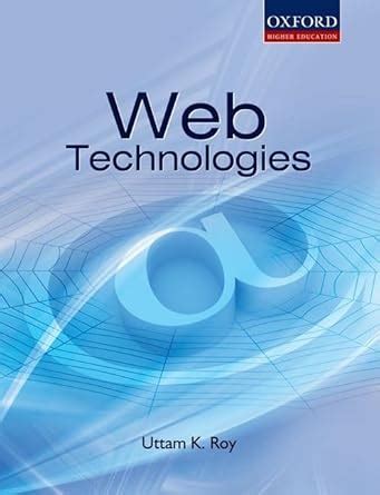 WEB TECHNOLOGIES : Uttam K. Roy: Amazon.in: Books