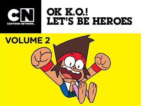 Prime Video: OK K.O.! Let's Be Heroes Season 2