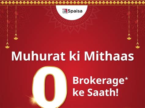 5paisa Launches ‘Muhurat Ki Mithaas, Zero Brokerage Ke Saath’ Campaign ...