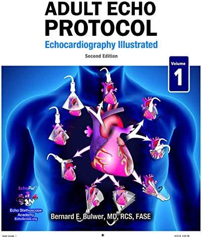 Adult Echo Protocol - Second Edition : Echocardiography Illustrated ...