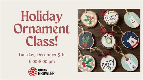Holiday Ornament Class hosted by Create with Cassie, Urban Growler ...