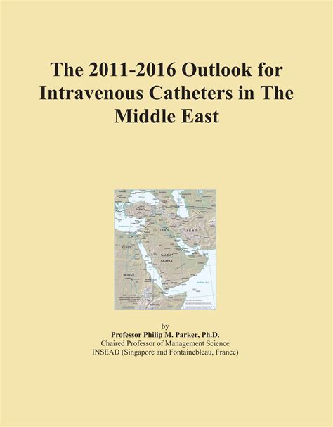 Buy The 2011-2016 Outlook for Intravenous Catheters in The Middle East ...