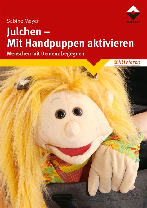 Julchen - Mit Handpuppen aktivieren - Altenpflege