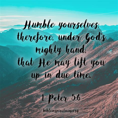 Humble Yourselves, Therefore, Under God's Mighty Hand… - Bible Inspirations
