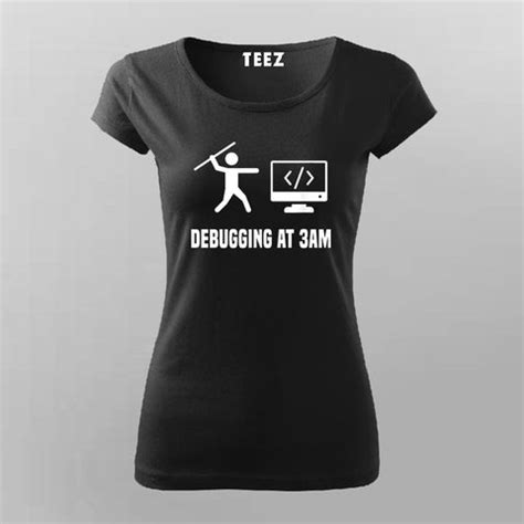 Funny Programming Coding Debugging T-Shirt For Women - TEEZ.in