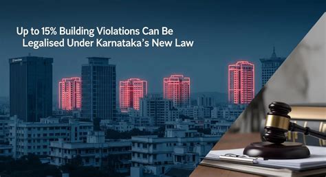 Karnataka Assembly Passes Bill to Regularise Illegal Buildings with ...