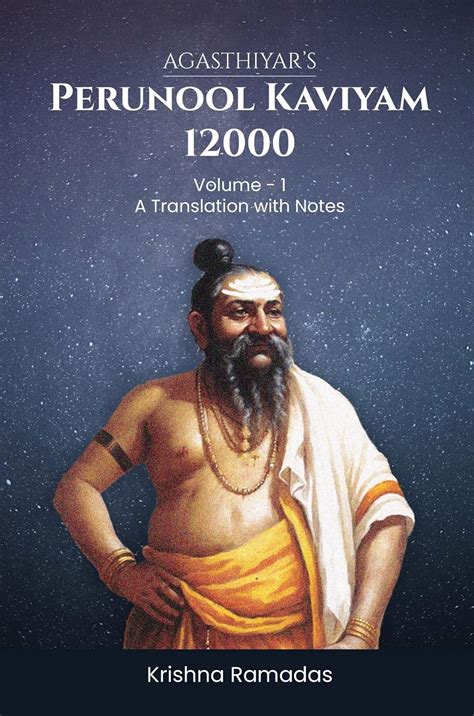 Agasthiyar's Perunool Kaviyam 12000: Vol-1 eBook : Ramadas, Krishna ...