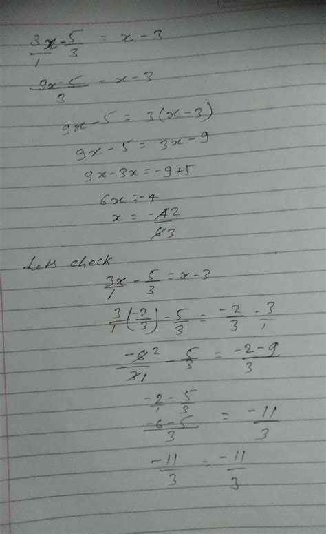 solve and check your answer 3 x minus 5 upon 3 equal x minus 3 - Brainly.in