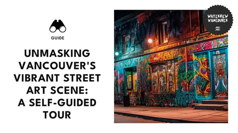 From Alleys to Backstreets: Top 6 Street Art in Vancouver [2026] - where to go in vancouver