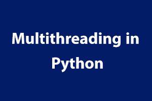 Image result for Multithreading Function Python