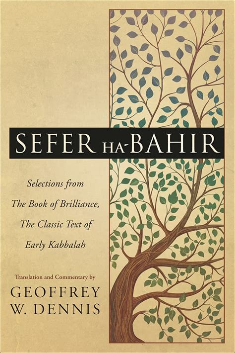 Sefer Ha-Bahir: Selections from the Book of Brilliance, the Classic ...